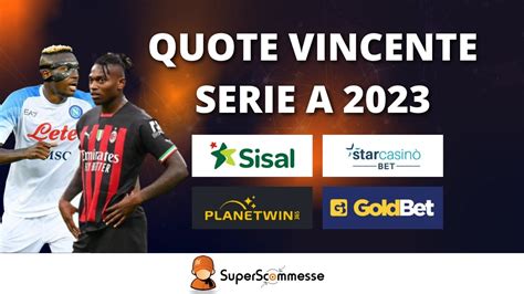 quote vincente serie a 2023.